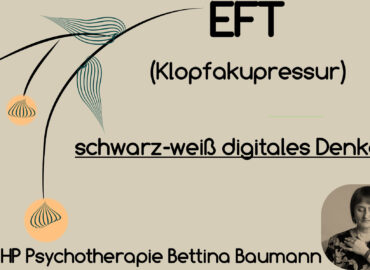 EFT schwarz-weiß digitales Denken