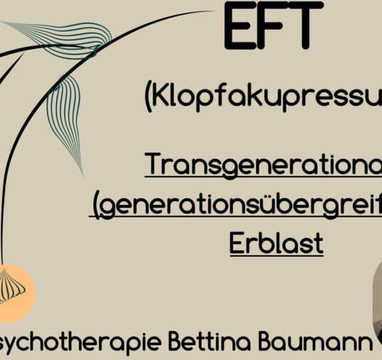 EFT Transgenerationale (generationsübergreifende) Erblast